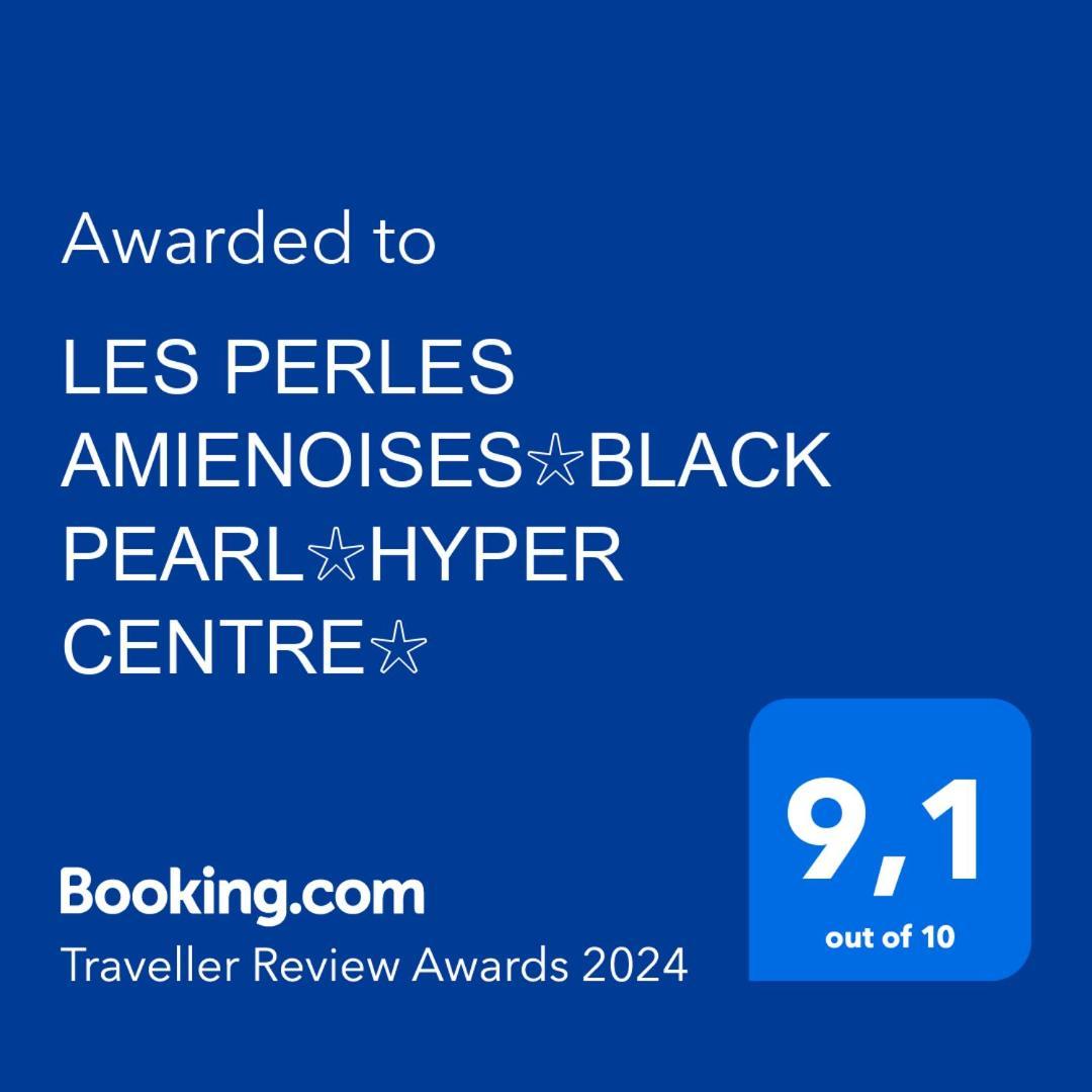Les Perles Amienoises✩Black Pearl☆Hyper Centre☆ Amiens Exteriér fotografie